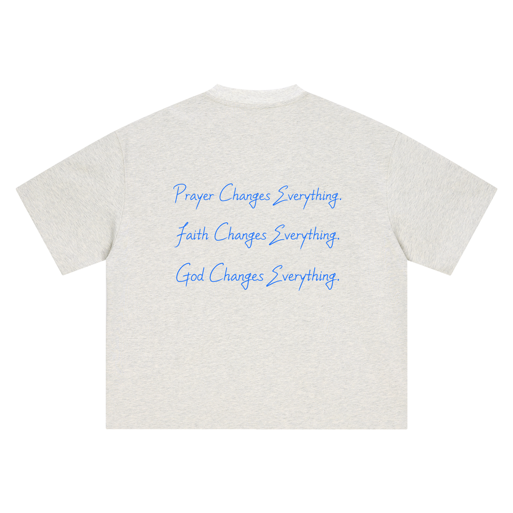 He Changes Everything Tee