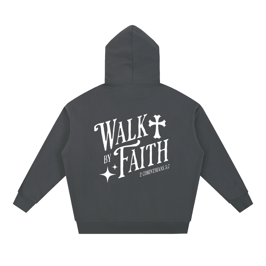 Walk by Faith Heavyweight Hoodie
