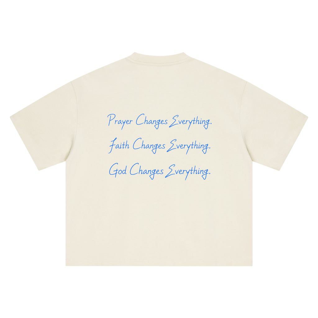 He Changes Everything Tee