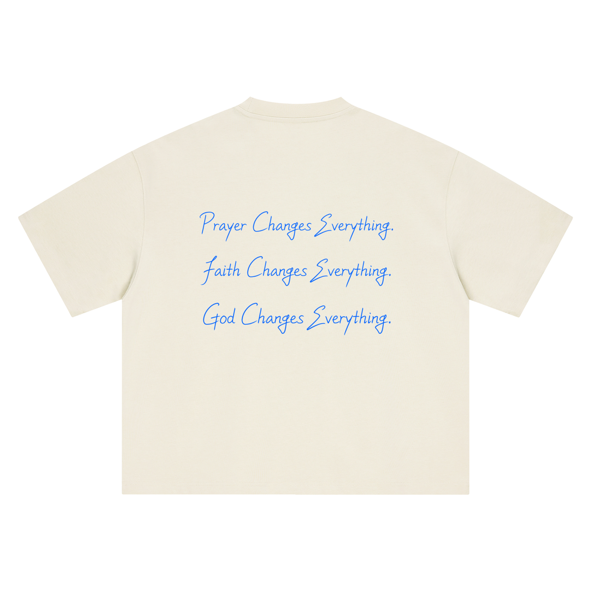 He Changes Everything Tee