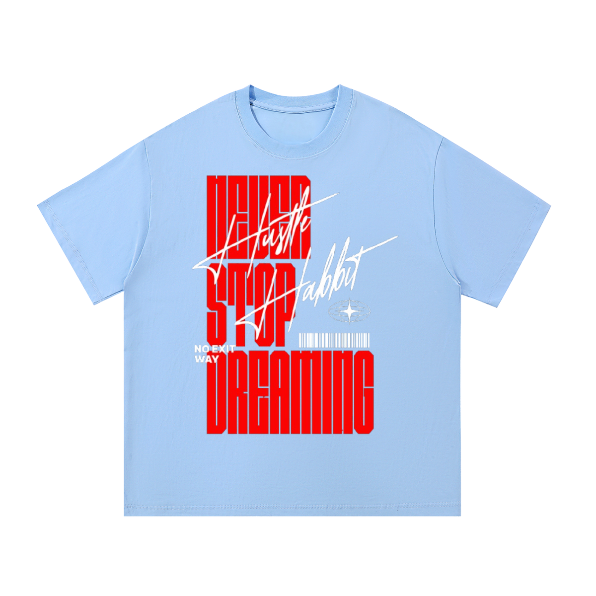 Never Stop Dreaming Tee