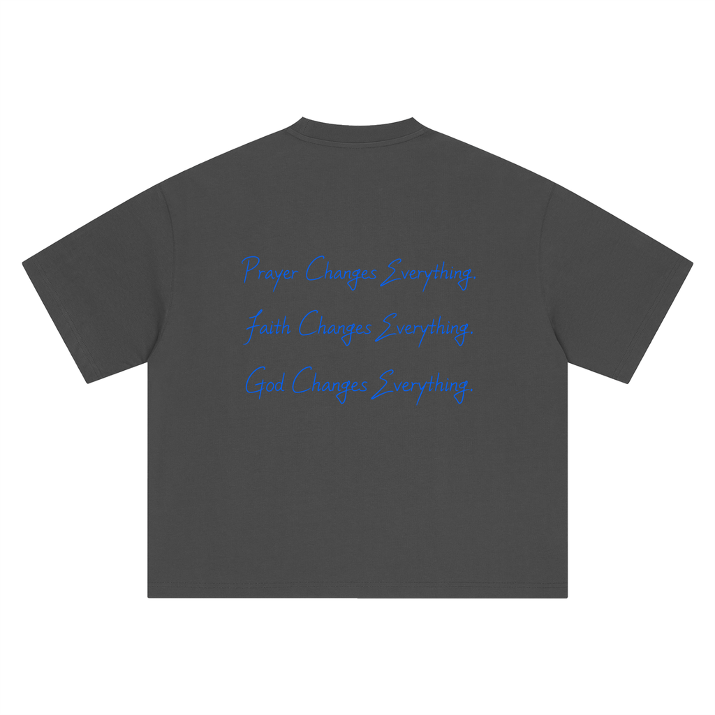He Changes Everything Tee