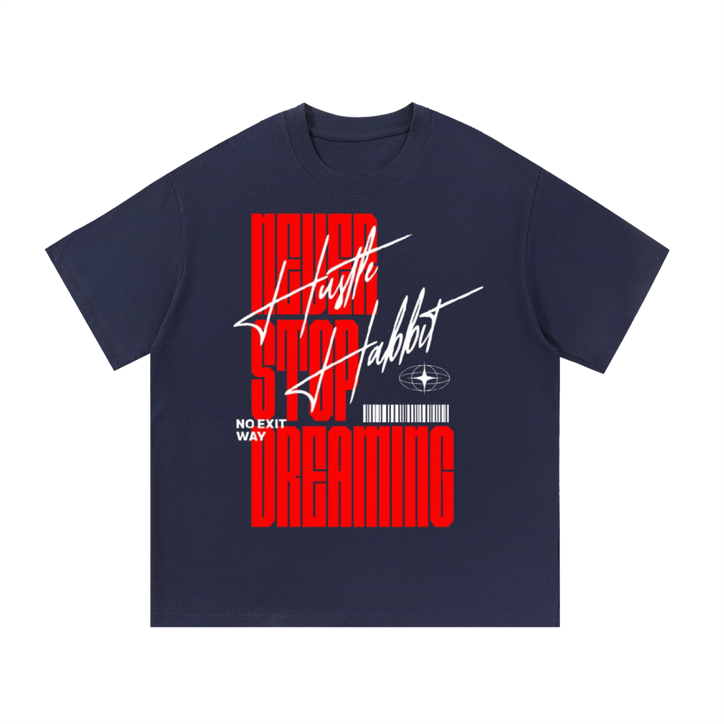 Never Stop Dreaming Tee